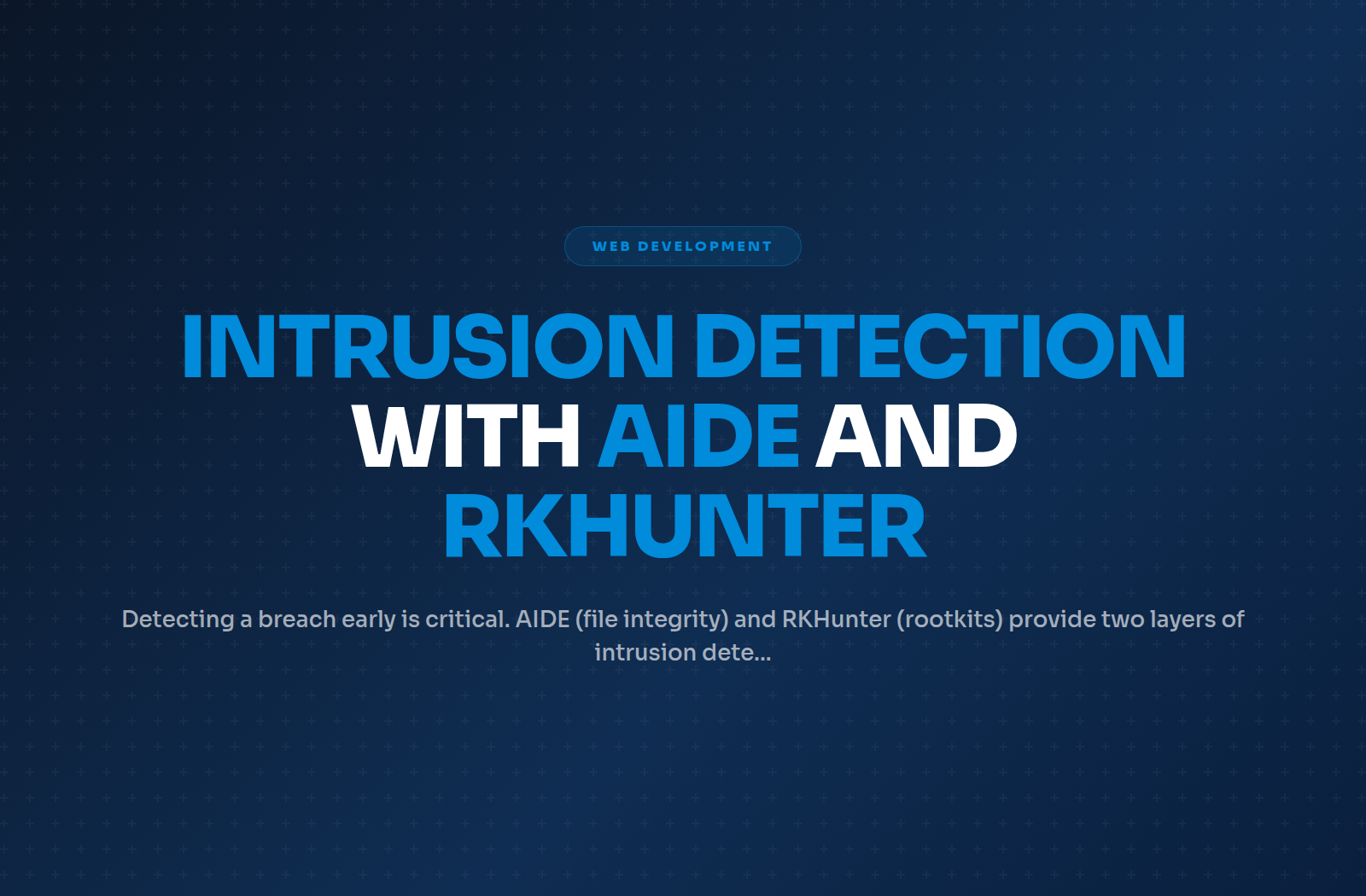 Intrusion Detection with AIDE and RKHunter