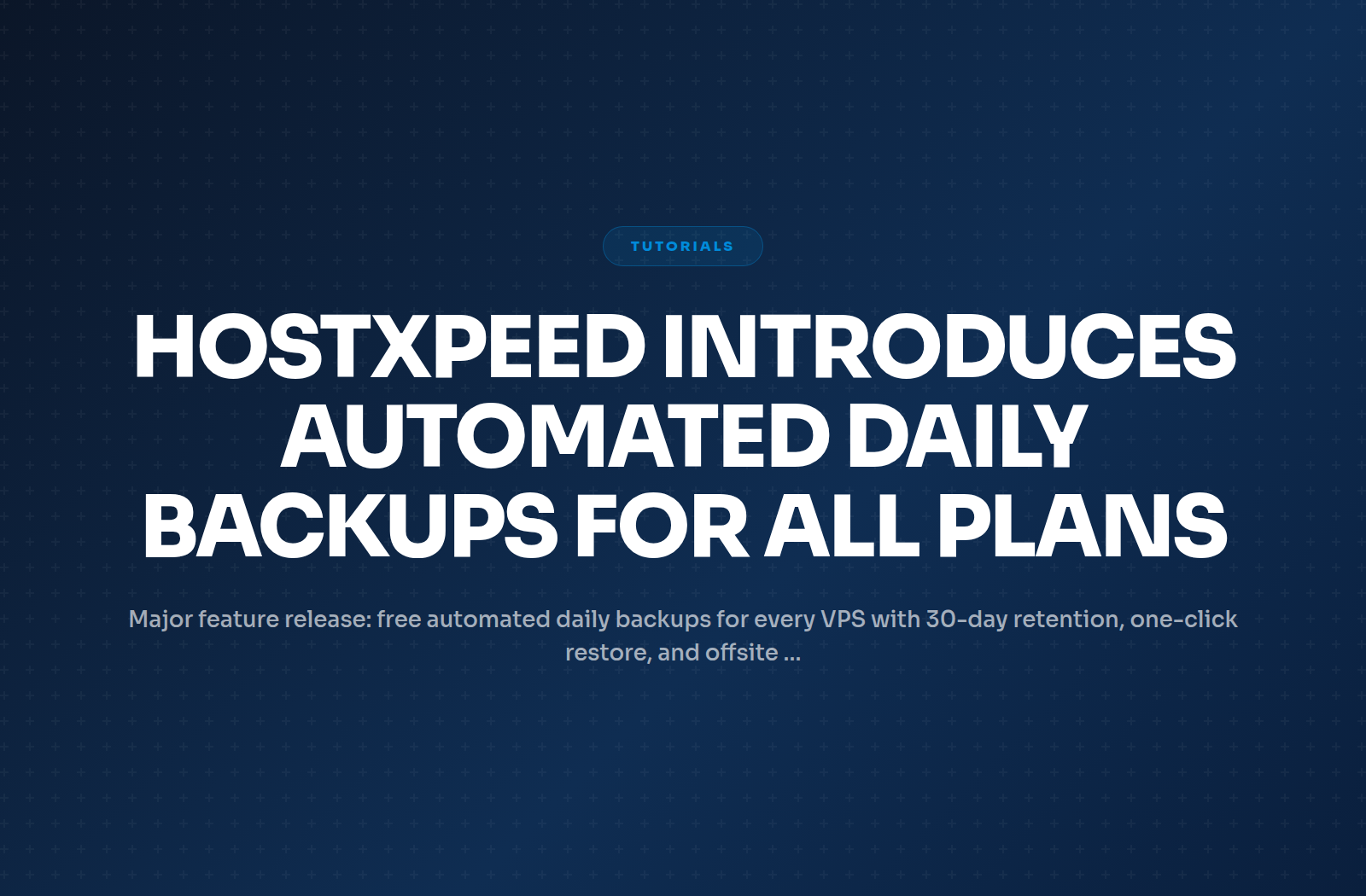 Hostxpeed Introduces Automated Daily Backups for All Plans