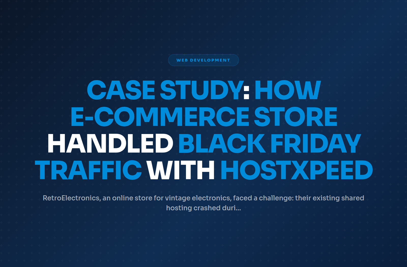 Case Study: How E‑Commerce Store Handled Black Friday Traffic with Hostxpeed