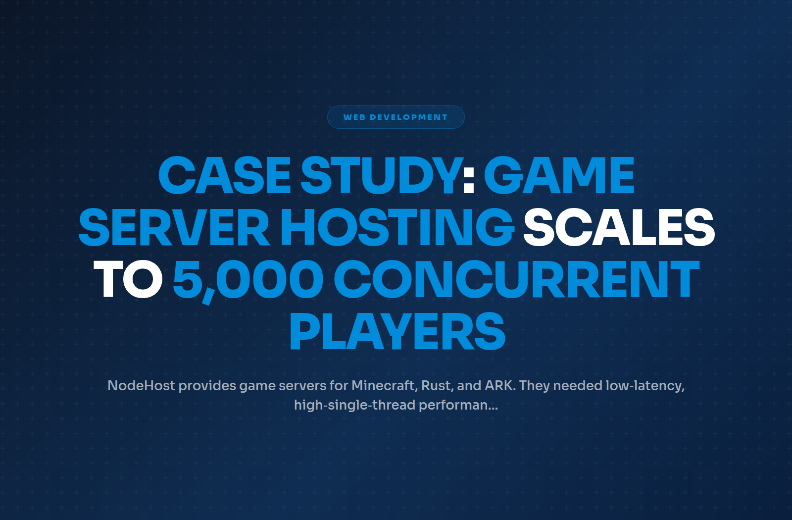 Case Study: Game Server Hosting Company Scales to 5,000 Concurrent Players