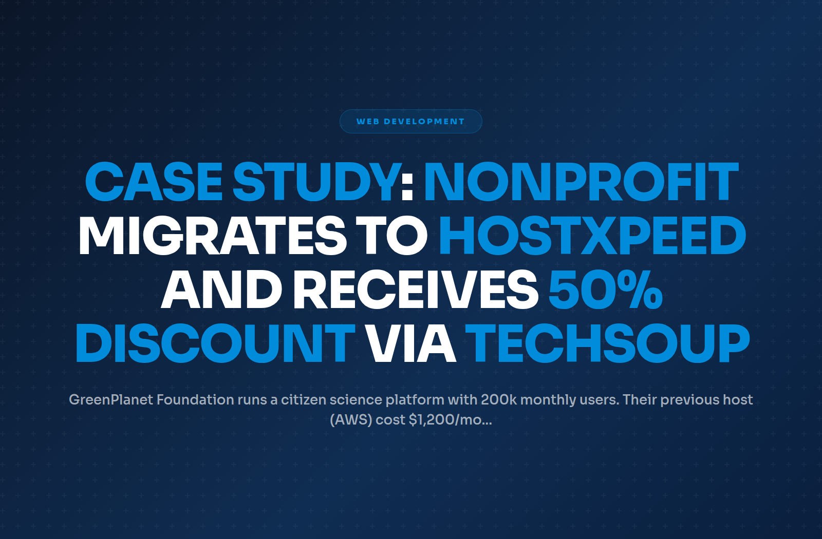 Case Study: Nonprofit Migrates to Hostxpeed and Receives 50% Discount via TechSoup