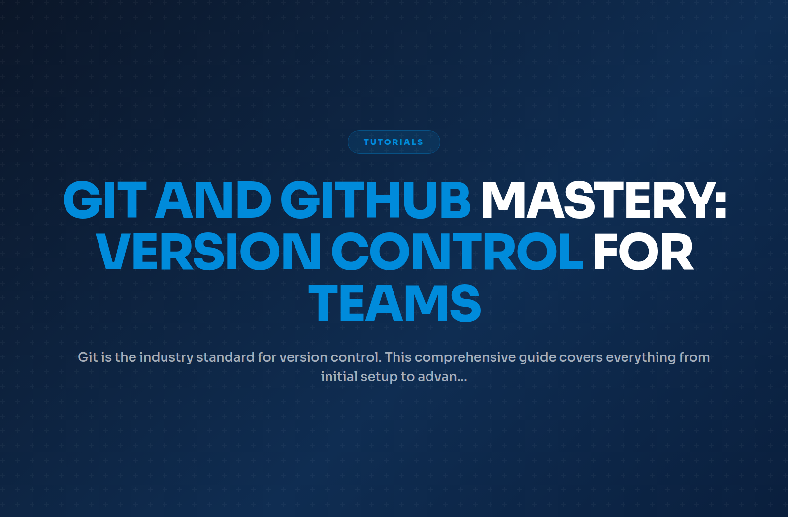 Git and GitHub Mastery: Version Control for Teams