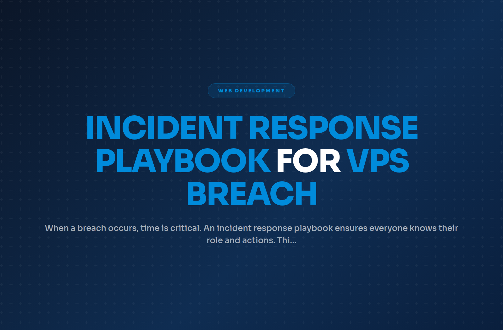 Incident Response Playbook for VPS Breach