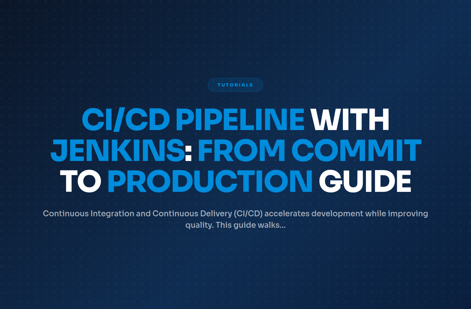 CI/CD Pipeline with Jenkins: From Commit to Production Guide