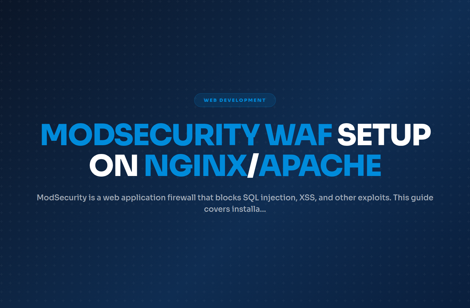 ModSecurity WAF Setup on Nginx/Apache