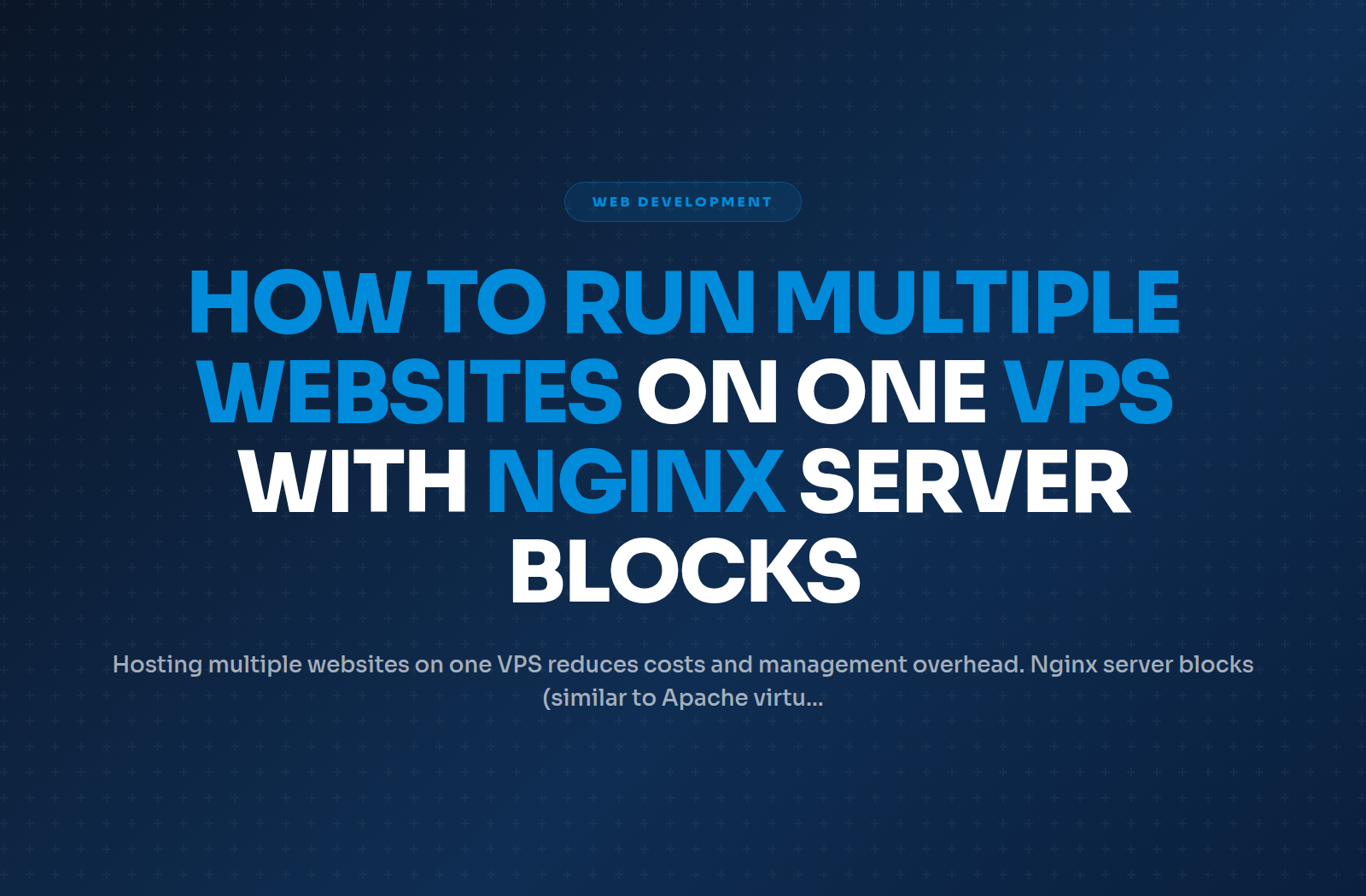 How to Run Multiple Websites on One VPS with Nginx Server Blocks