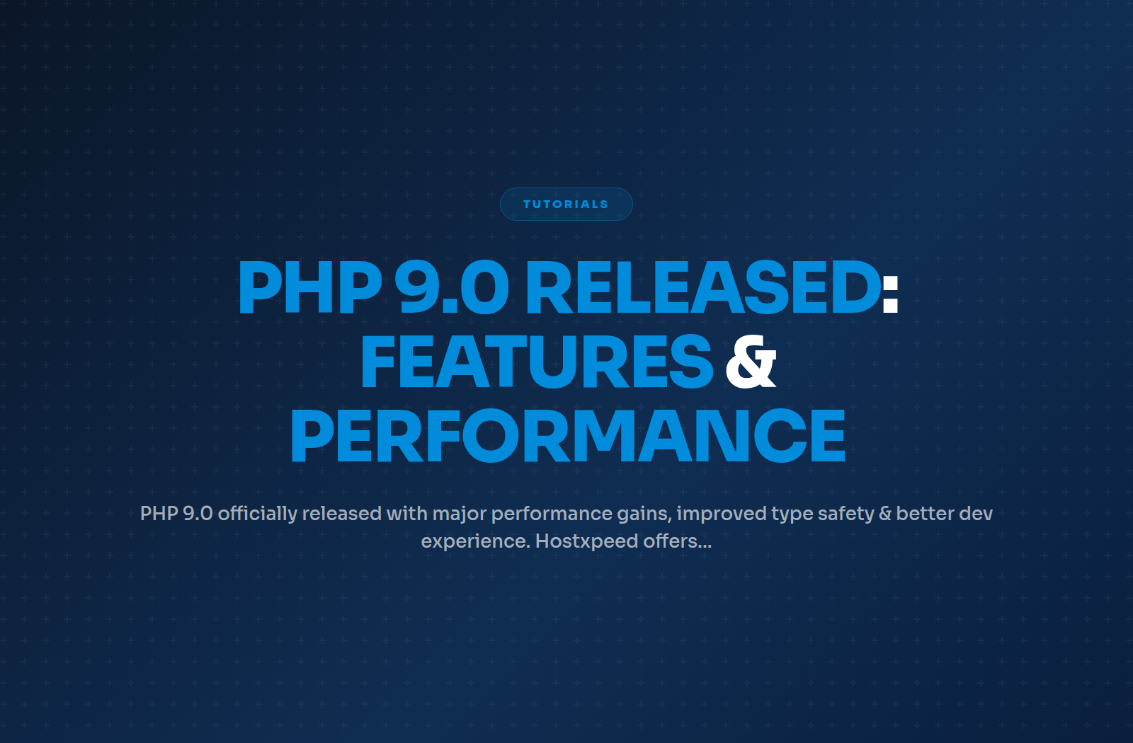 PHP 9.0 Released: New Features and Performance Upgrades