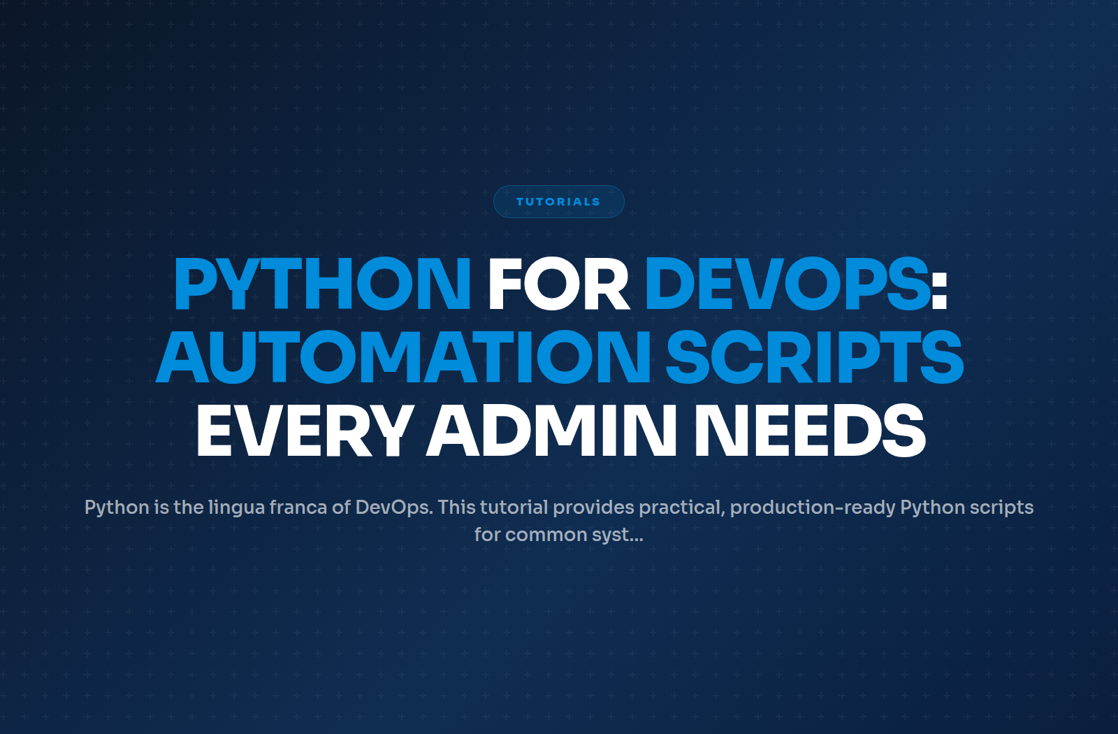 Python for DevOps: Automation Scripts Every Admin Needs