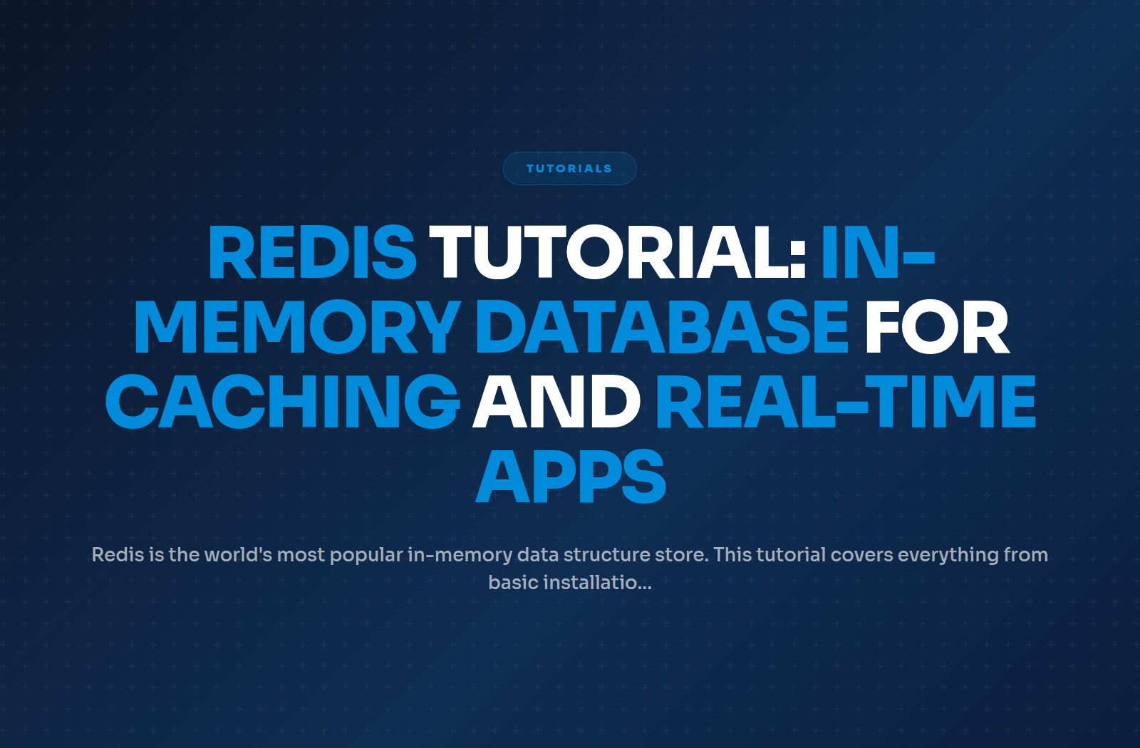 Redis Tutorial: In-Memory Database for Caching and Real-Time Apps