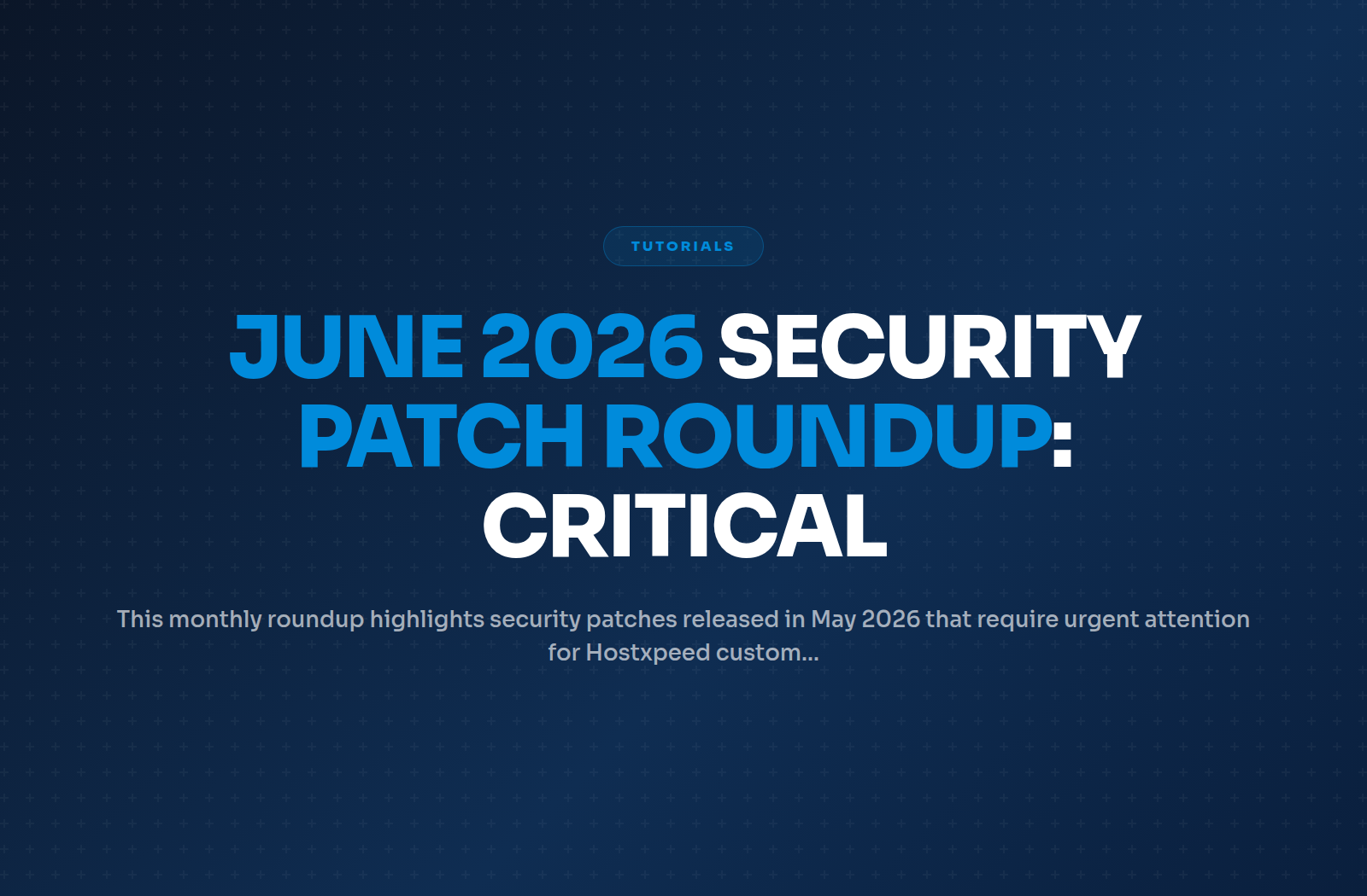 June 2026 Security Patch Roundup: Critical Updates for Servers