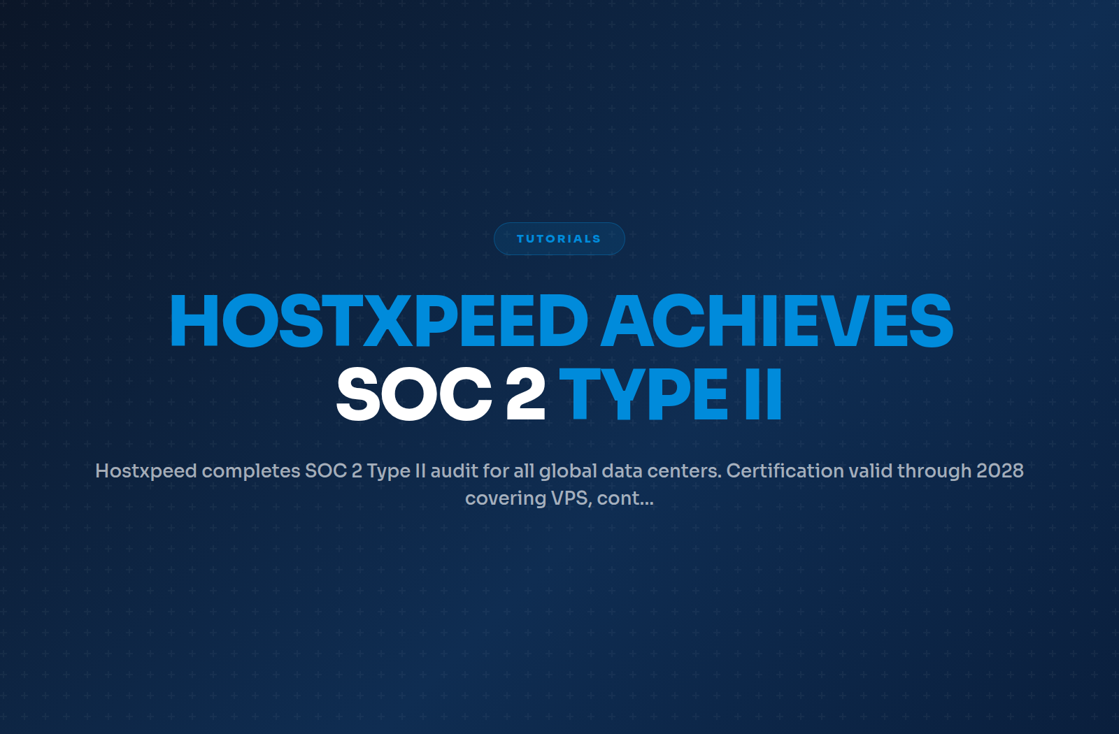 Data Center Certifications: Hostxpeed Achieves SOC 2 Type II